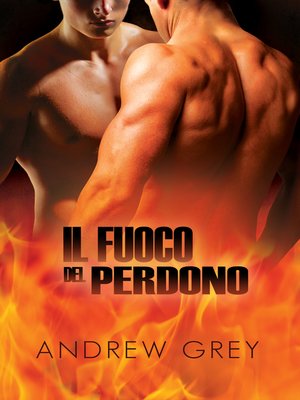 cover image of Il fuoco del perdono